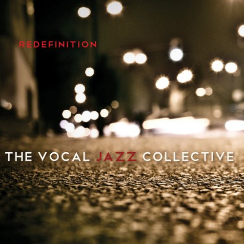 ArtsWest: The Vocal Jazz Collective - Redefinition (2010) FLAC