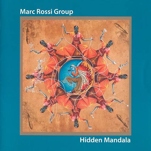 Marc Rossi Group - Hidden Mandala (2008)