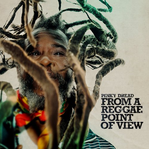 Pinky Dread - From a Reggae Point of View (2023)