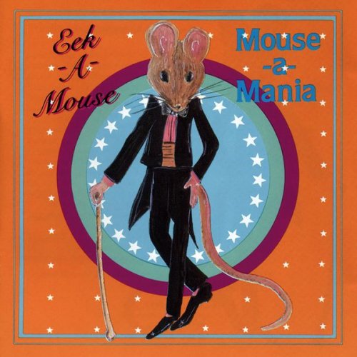 Eek A Mouse - Mouse-A-Mania (1987)