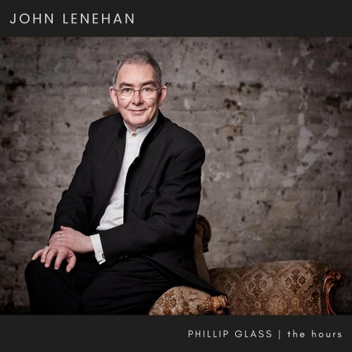 John Lenehan - Philip Glass: The Hours (2023)