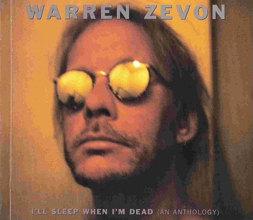 Warren Zevon - I'll Sleep When I'm Dead (An Anthology) (1996)