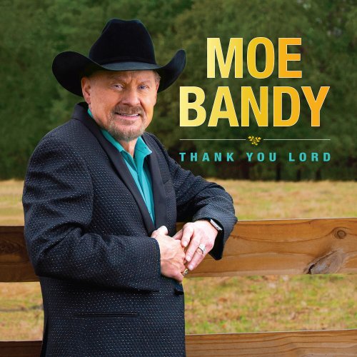 Moe Bandy - Thank You Lord (2023)