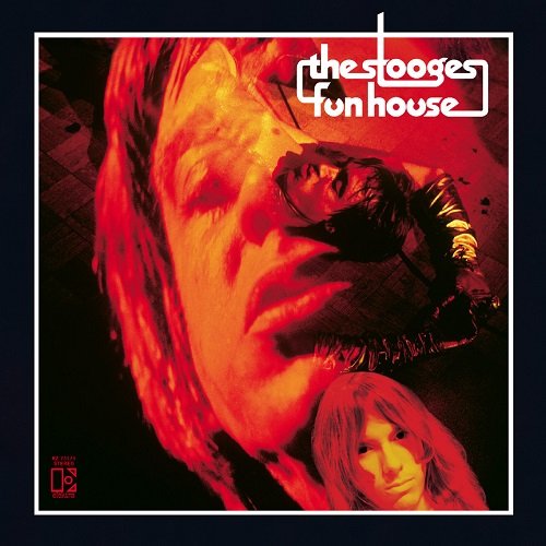 The Stooges - Fun House (Deluxe Edition) (2005)