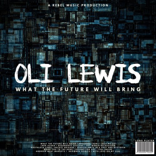 Oli Lewis - What The Future Will Bring (2023)