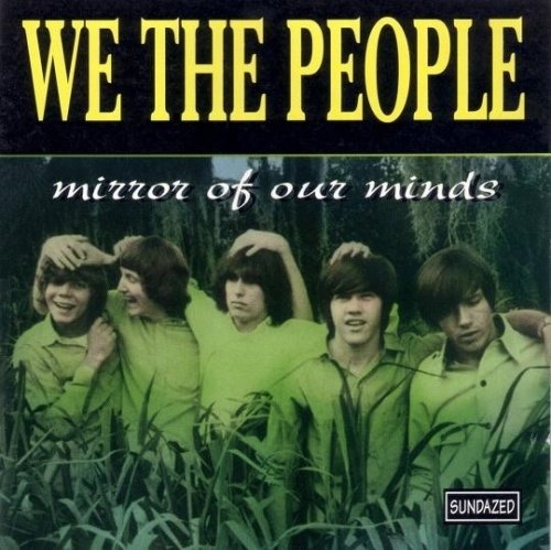 We The People - Mirror Of Our Minds (Reissue) (1964-67/1998)