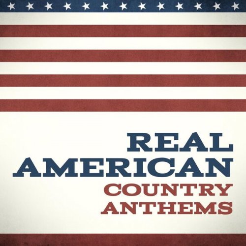 VA - Real American Country Anthems (2023)
