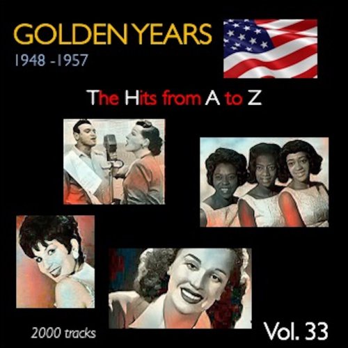 VA - Golden Years 1948-1957 · The Hits from A to Z · , Vol. 33 (2022)