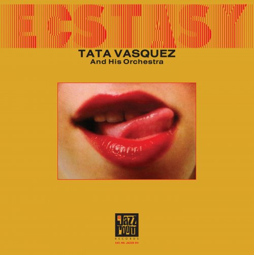 Tata Vasquez And His Orchestra - Ecstasy (1979/2021) [Hi-Res]