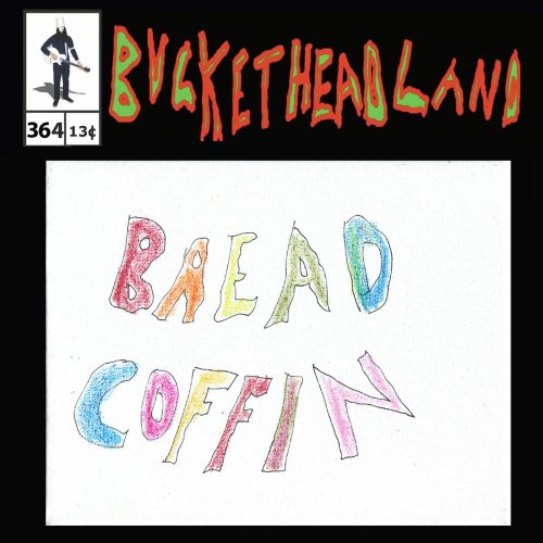Buckethead - Live Bread Coffin (Pike 364) (2022)