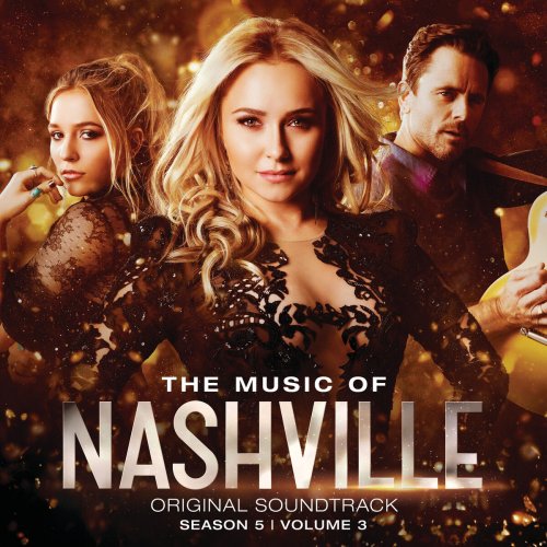 Nashville Cast - The Music Of Nashville Original Soundtrack Season 5, Volume 3 (2017) Lossless