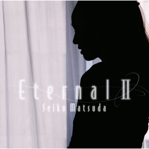 Seiko Matsuda - Eternal II (2006) [2015] Hi-Res