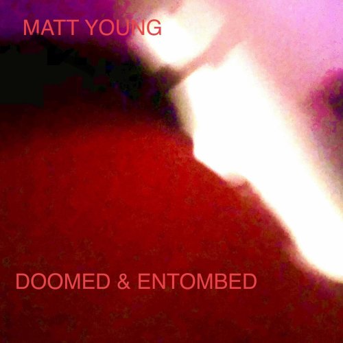 Matt Young - Doomed and Entombed (2023) Hi Res