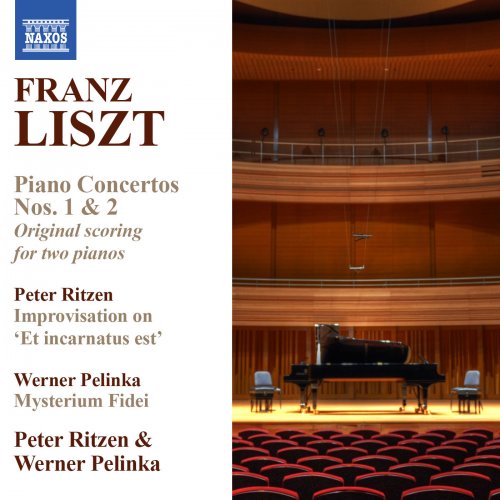 Peter Ritzen, Werner Pelinka - Liszt: Piano Concertos Nos. 1 & 2 (Version for 2 Pianos) - Ritzen: Improvisation on Et incarnatus est (2014)