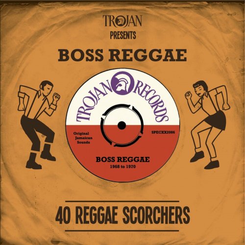 VA - Trojan Presents Boss Reggae: 40 Reggae Scorchers (2015)