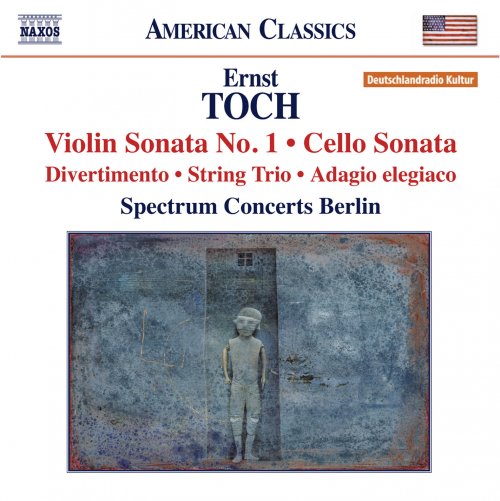 Spectrum Concerts Berlin - Toch: Violin Sonata No. 1 - Cello Sonata - String Trio (2014)