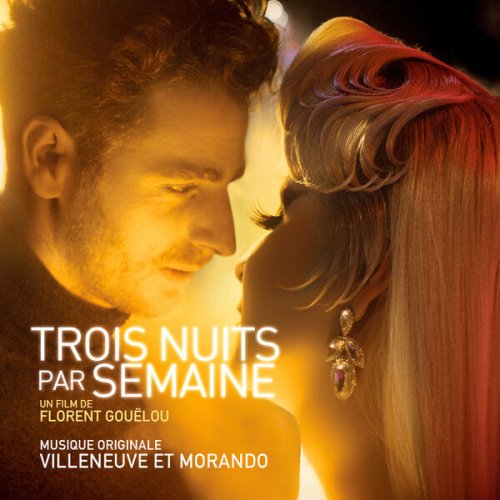 Villeneuve & Morando - Trois nuits par semaine (Bande originale du film) (2023) [Hi-Res]