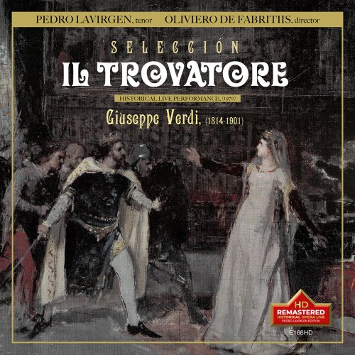 Pedro Lavirgen - Verdi: Il trovatore (Excerpts) [Remastered 2022] [Live] (2023) Hi-Res