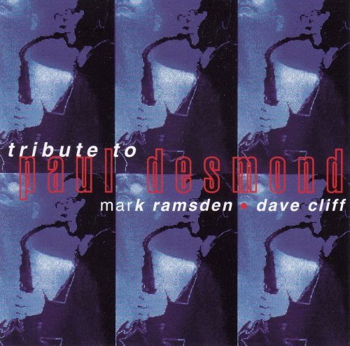 Mark Ramsden, Dave Cliff - Tribute To Paul Desmond (1998)