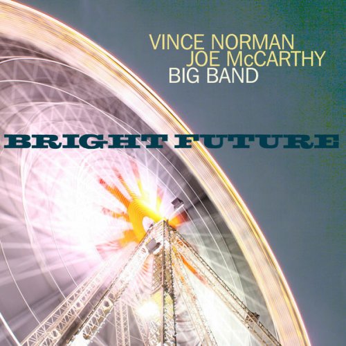 Vince Norman & Joe McCarthy Big Band - Bright Future (2010)
