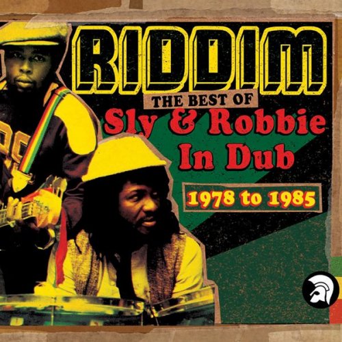 Sly & Robbie - Riddim: The Best of Sly & Robbie in Dub 1978-1985 (2004)