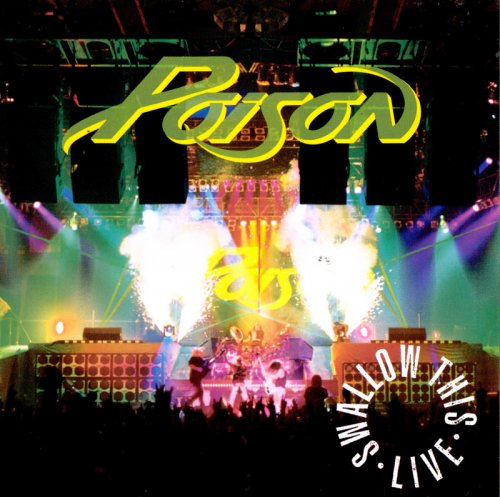 Poison - Swallow This Live (Deluxe Edition) (1991)