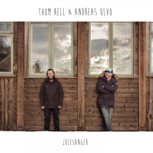 Thom Hell & Andreas Ulvo - Julesanger (2019)