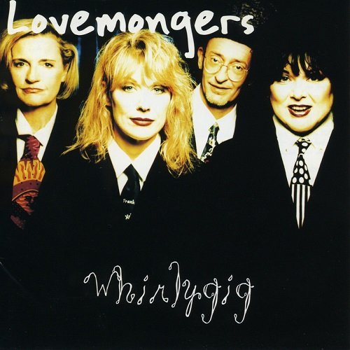 The Lovemongers - Whirlygig (1997)