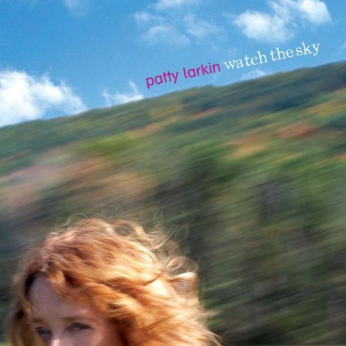 Patty Larkin - Watch The Sky (2008)