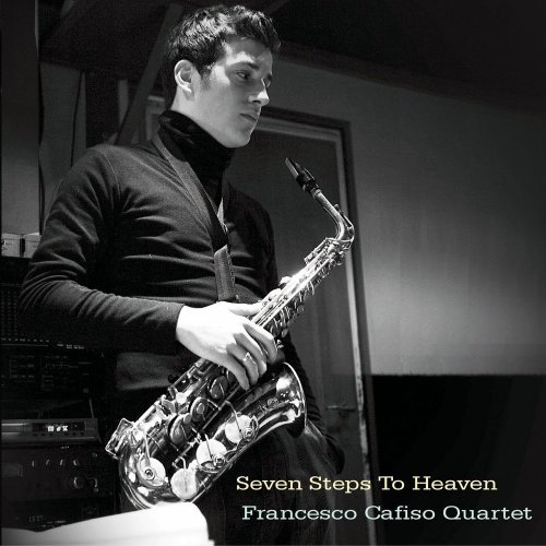 Francesco Cafiso Quartet - Seven Steps To Heaven (2006)