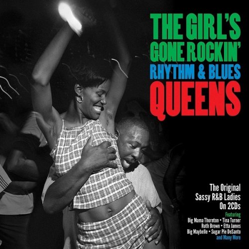 VA - The Girl's Gone Rocking:  Rhythm & Blues Queens (2019)