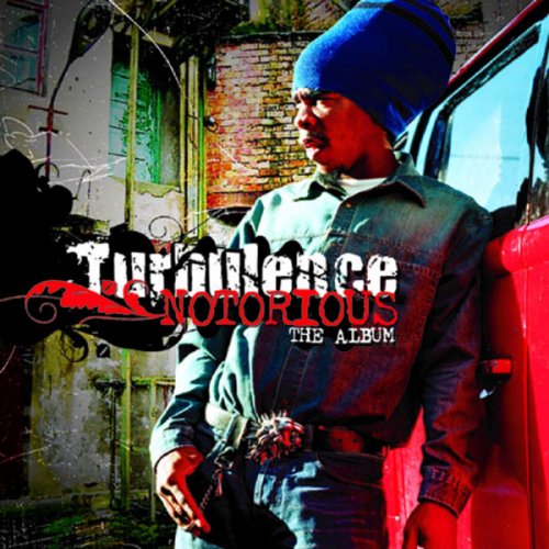 Turbulence - Notorious (2005/2007) [.flac 24bit/44.1kHz]