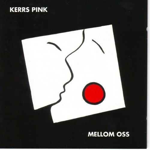 Kerrs Pink - Mellom Oss (1981)