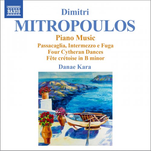 Danae Kara - Mitropoulos: Piano Works (2013)