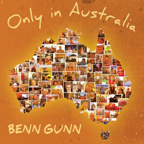 Benn Gunn - Only in Australia (2023)