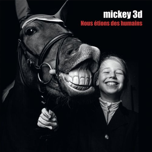 Mickey 3d - Nous étions des humains (2023) [Hi-Res]