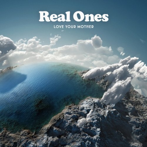 Real Ones - Love Your Mother (2023)