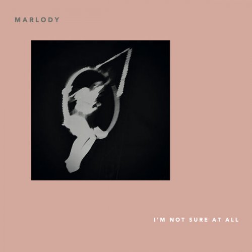 Marlody - I'm Not Sure At All (2023) [Hi-Res]