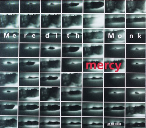 Meredith Monk - Mercy (2002)