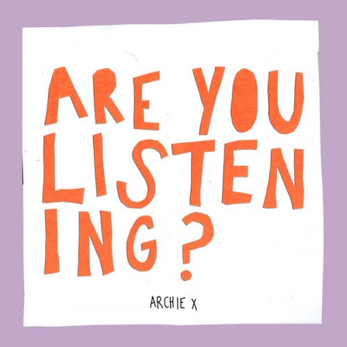 Archie X - Are You Listening? (2023)