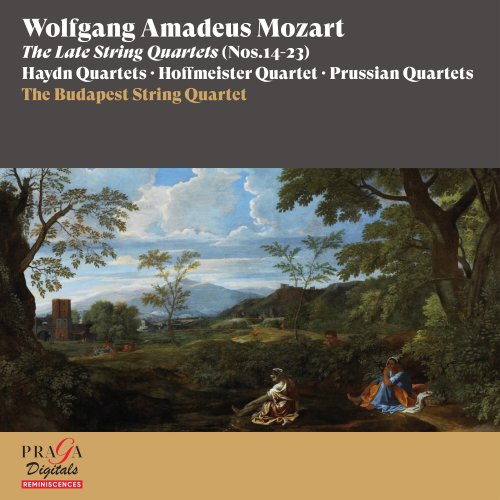 The Budapest String Quartet - Wolfgang Amadeus Mozart: The Late String Quartets Nos. 14-23 (2023) [Hi-Res]