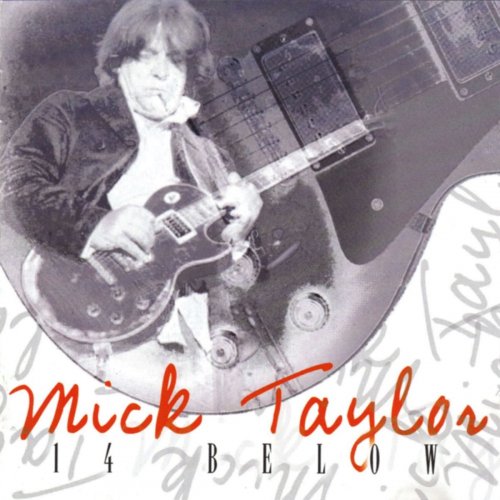 Mick Taylor - Live at 14 Below (2010)