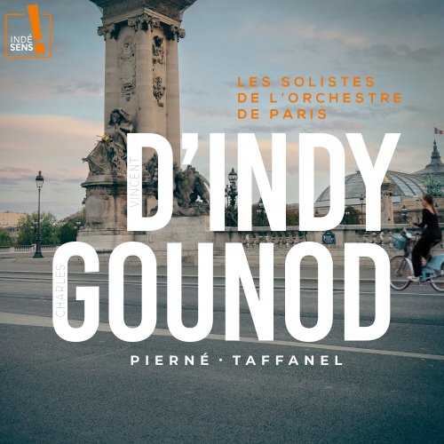 Les Solistes de l'Orchestre de Paris - D'Indy & Gounod (2023) [Hi-Res]