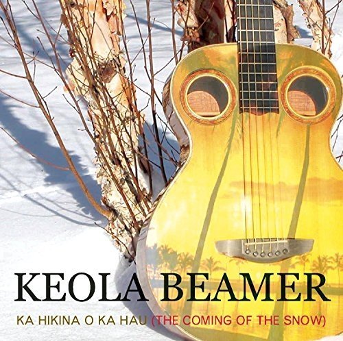 Keola Beamer - Ka Hikina O Ka Hau (2006)