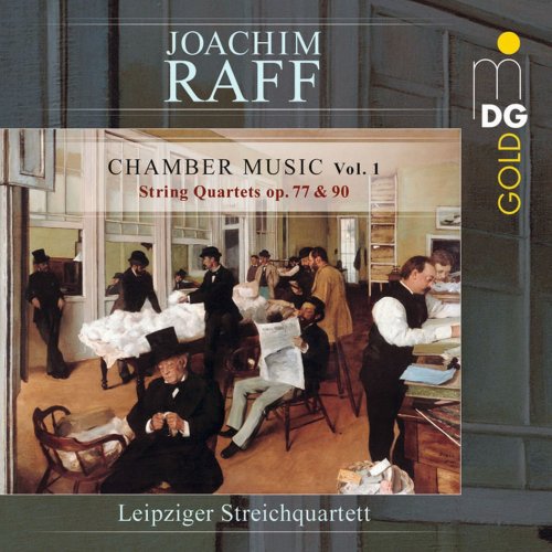 Leipziger Streichquartett - Joachim Raff: Chamber Music, Vol. 1-3 (2020-2022)