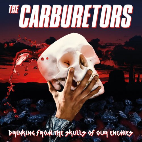 The Carburetors - Drinking from the Skulls of Our Enemies (2023)