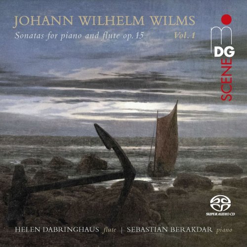 Helen Dabringhaus, Sebastian Berakdar - Wilms: Flute Sonatas, Op. 15, Vol. 1 (2020)