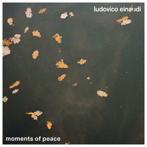 Ludovico Einaudi - Moments of Peace (2023)