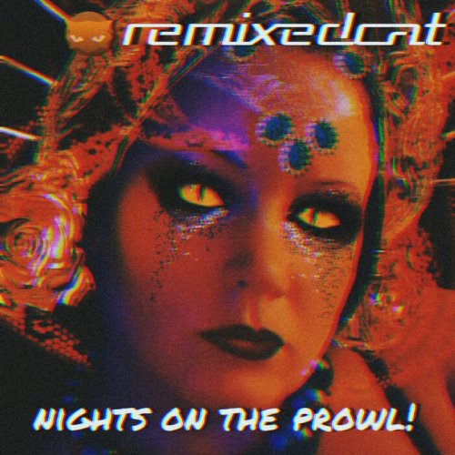 Remixedcat - Nights On The Prowl (2023)