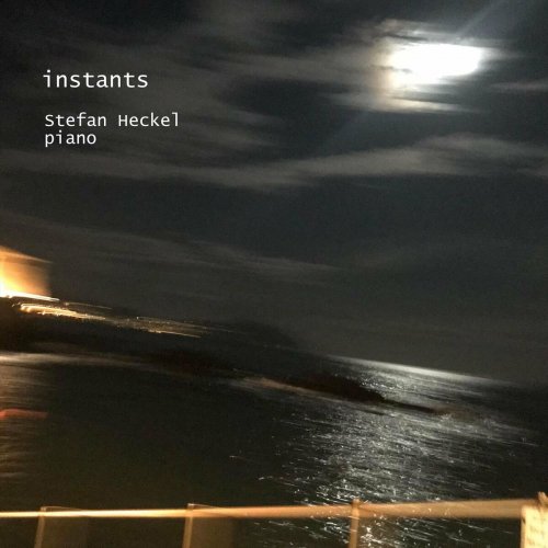 Stefan Heckel - Instants (2023)